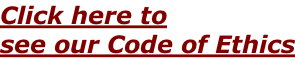 Click here to see our Code of Ethics
